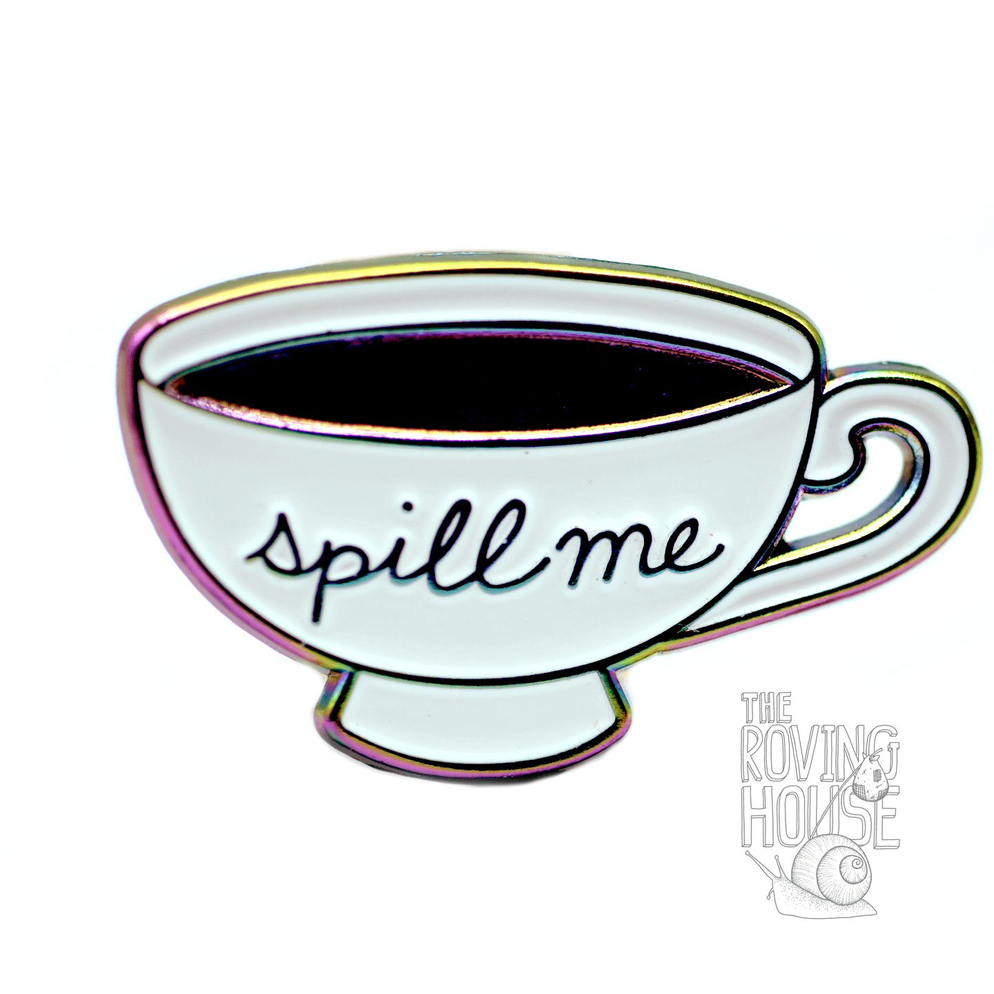 "Spill Me" Teacup Enamel Pin (v1)