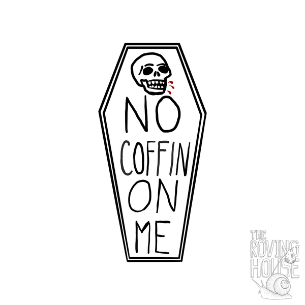 No Coffin On Me Sticker